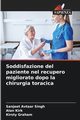 Soddisfazione del paziente nel recupero migliorato dopo la chirurgia toracica, Avtaar Singh Sanjeet