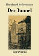 Der Tunnel, Kellermann Bernhard