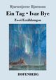 Ein Tag / Ivar Bye, Bj?rnson Bj?rnstjerne