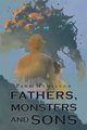 Fathers, Monsters and Sons, Hamilton Paul