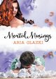 Mortal Musings, Glazki Aria