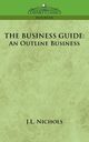 The Business Guide, Nichols J. L.