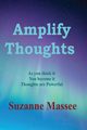 Amplify Thoughts, Massee Suzanne K