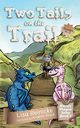 Two Tails on the Trail, Reinicke Lisa