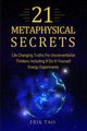 21 METAPHYSICAL SECRETS, Tao Erik