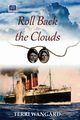 Roll Back the Clouds, Wangard Terri