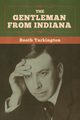 The Gentleman from Indiana, Tarkington Booth
