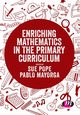 Enriching Mathematics in the Primary Curriculum, 