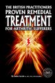 The British Practitioners Proven Remedial Treatment for Arthritic Sufferers, Lecale James