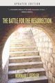 The Battle for the Resurrection, Geisler Norman L.