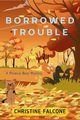 Borrowed Trouble, Falcone Christine