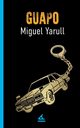 Guapo, Yarull Miguel