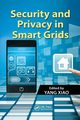 Security and Privacy in Smart Grids, 