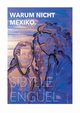 Warum nicht Mexiko, Enguel Sibylle