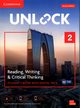 Unlock 2 Reading, Writing and Critical Thinking Student's Book with Digital Pack, O'Neill Richard, Lewis Michele, Sowton Chris