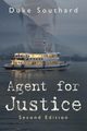 Agent for Justice, Southard Duke