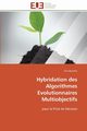 Hybridation des algorithmes evolutionnaires multiobjectifs, BECHIKH-S