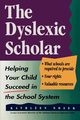 The Dyslexic Scholar, Nosek Kathleen