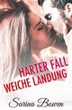 Harter Fall Weiche Landung, Bowen Sarina