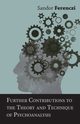 Further Contributions to the Theory and Technique of Psychoanalysis, Ferenczi Sandor