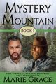 Mystery Mountain, Volume One, Grace Marie