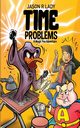 Time Problems, Lady Jason R.