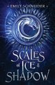 Scales of Ice & Shadow, Schneider Emily