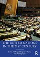 The United Nations in the 21st Century, Mingst Karen A.