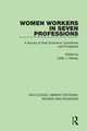 Women Workers in Seven Professions, 