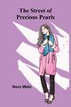 The Street of Precious Pearls, Waln Nora