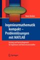 Ingenieurmathematik kompakt - Problemlsungen mit MATLAB, Benker Hans