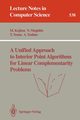A Unified Approach to Interior Point Algorithms for Linear Complementarity Problems, Kojima Masakazu