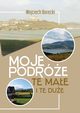 Moje podre te mae i te due, Borecki Wojciech