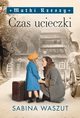 Czas ucieczki. Matki Rzeszy Tom 2, Waszut Sabina