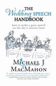 The Wedding Speech Handbook, MacMahon Michael J