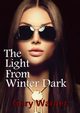 The Light From Winter Dark, Warner Gary
