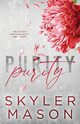 Purity, Mason Skyler