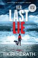 Her Last Lie - LARGE PRINT EDITION, Herath Tikiri