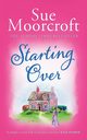 Starting Over, Moorcroft Sue