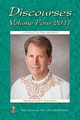 Discourses Volume 4, 2017, Hickenbottom Yogacharya David R