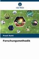 Forschungsmethodik, Rathi Preeti