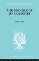 The Sociology of Colonies [Part 2], Maunier Rene