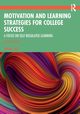 Motivation and Learning Strategies for College Success, Seli Helena