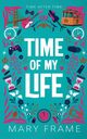 Time of My Life, Frame Mary