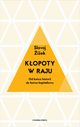 Kopoty w raju, iek Slavoj