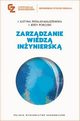 Zarzdzanie wiedz inyniersk, Patalas-Maliszewska Justyna, Pokojski Jerzy
