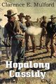 Hopalong Cassidy, Mulford Clarence E.