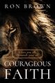 Courageous Faith, Brown Ron
