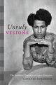 Unruly Visions, Gopinath Gayatri