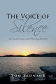 The Voice of Silence, Sadnaur Tom
